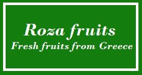 ROZA FRUITS EXPORT FROM GREECE